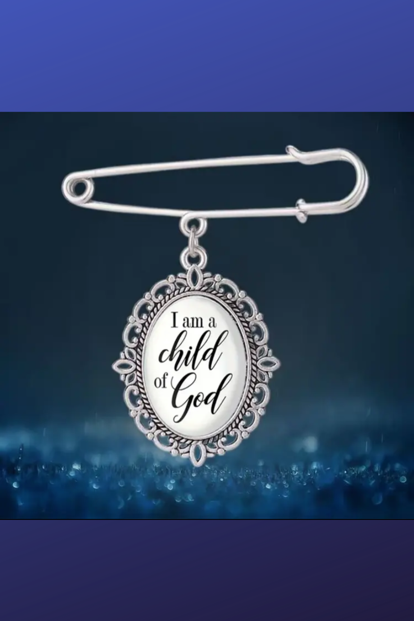 I AM A CHILD OF GOD PIN