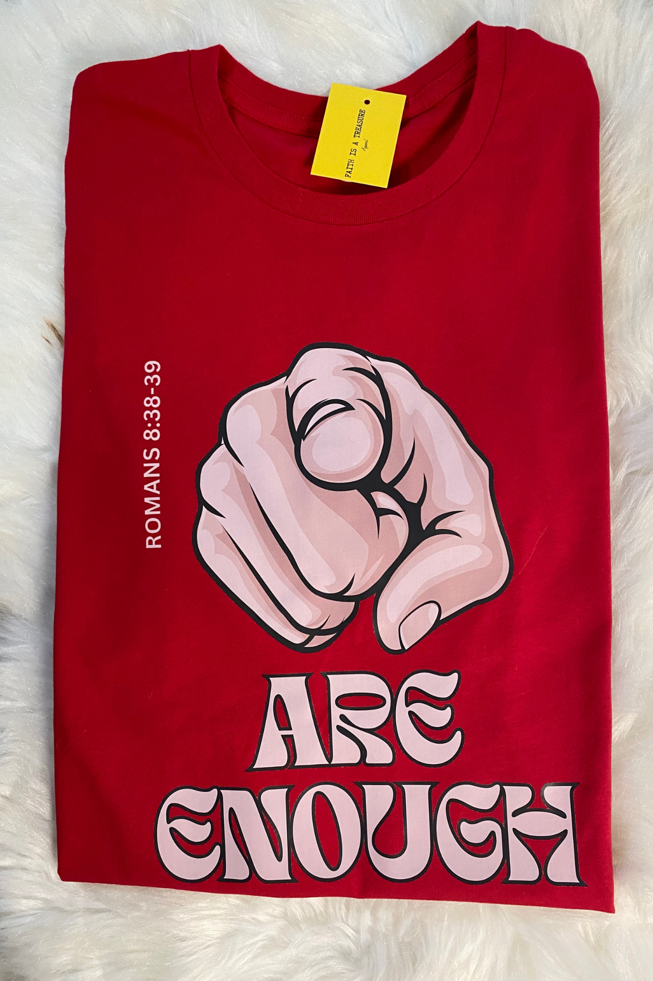 YOU ARE ENOUGH T-SHIRT