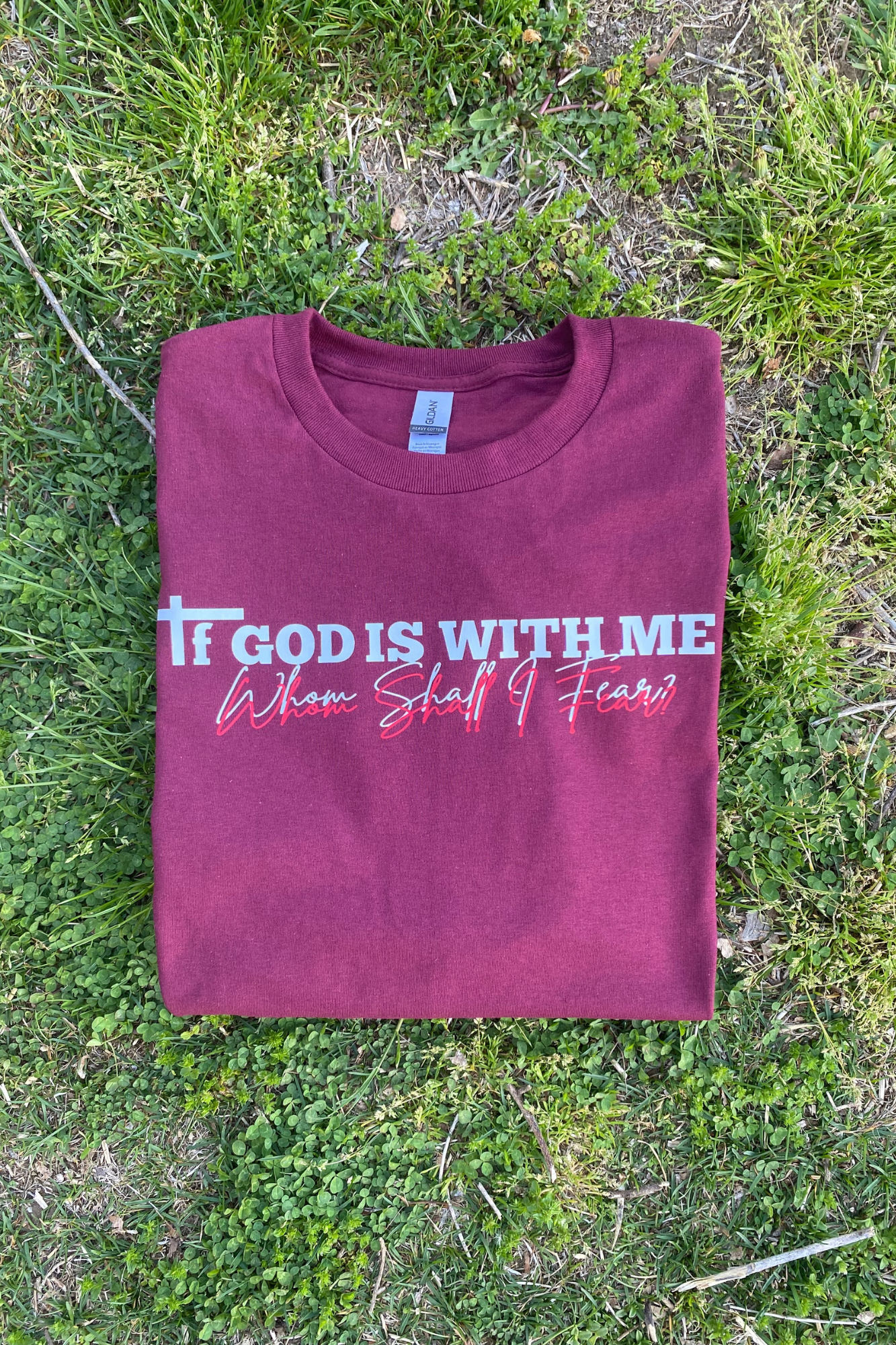 IF GOD IS WITH ME T-SHIRT