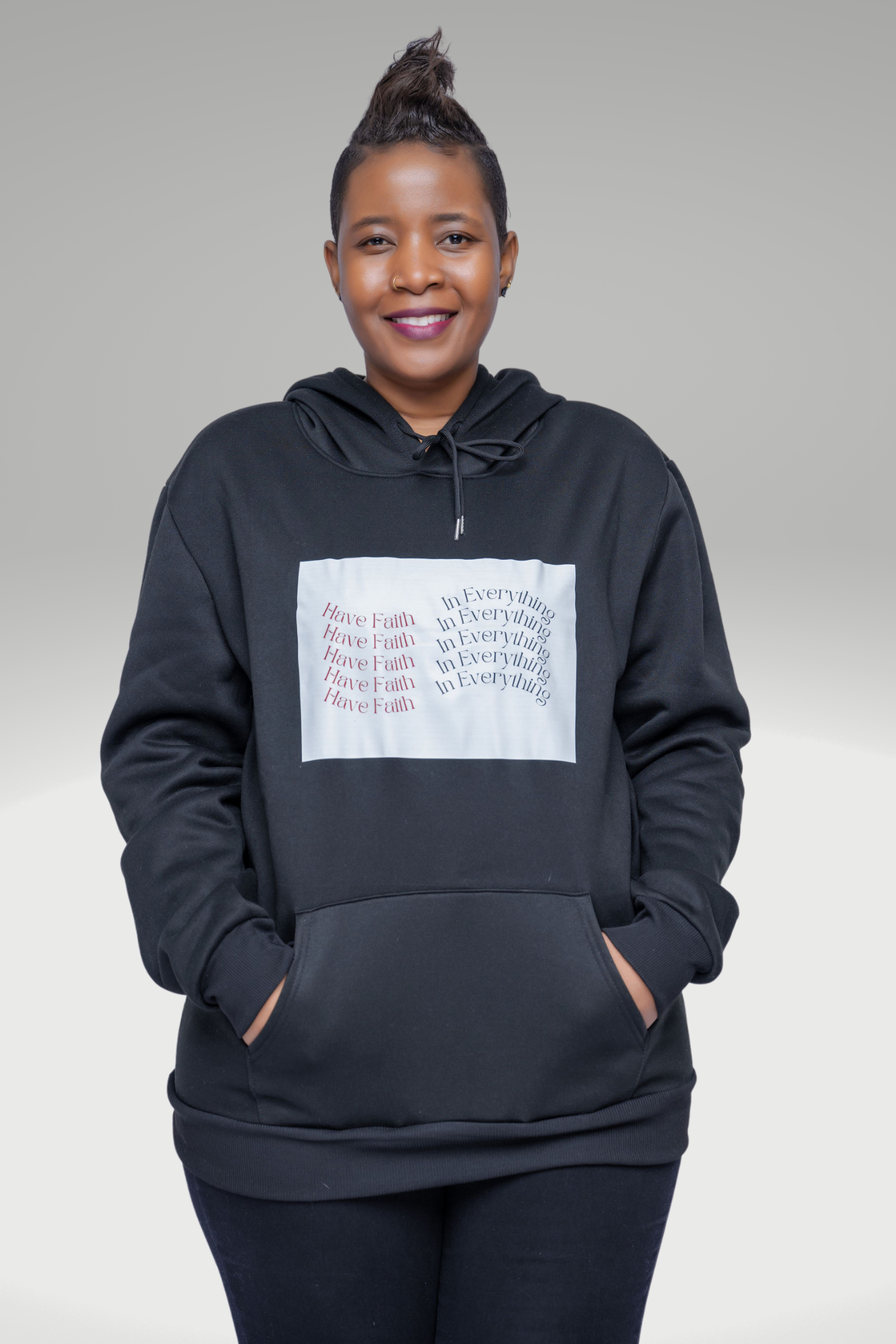 HAVE FAITH IN EVERYTHING HOODIE