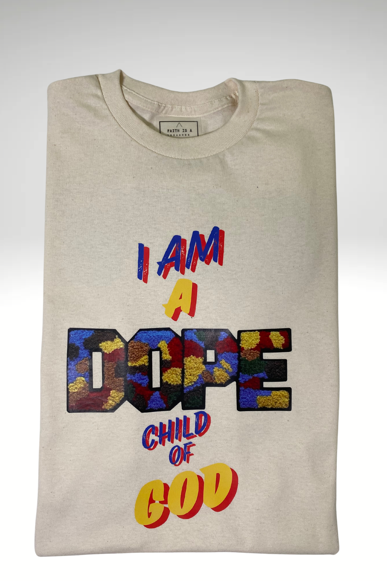I AM A DOPE CHILD OF GOD TSHIRT