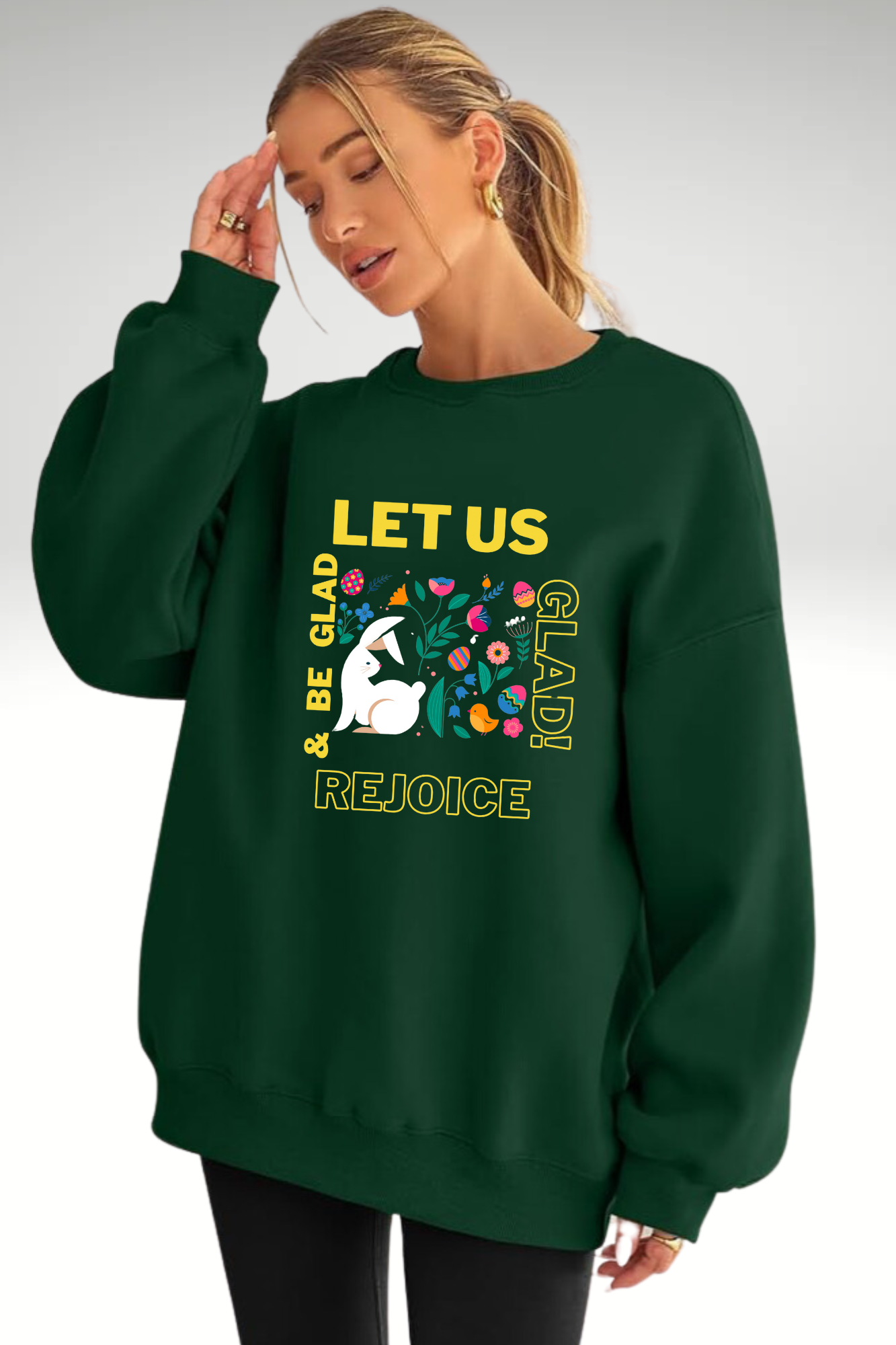 REJOICE AND BE GLAD SWEATSHIRT