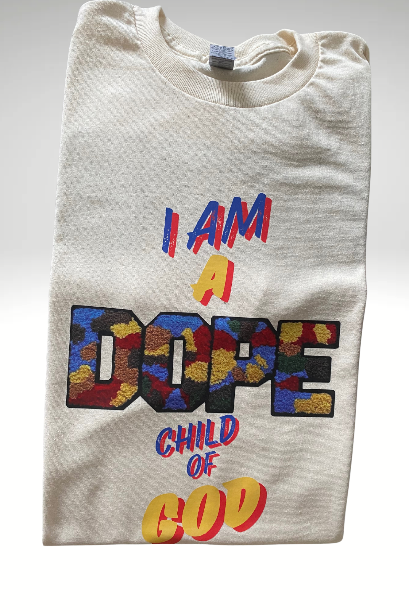I AM A DOPE CHILD OF GOD TSHIRT