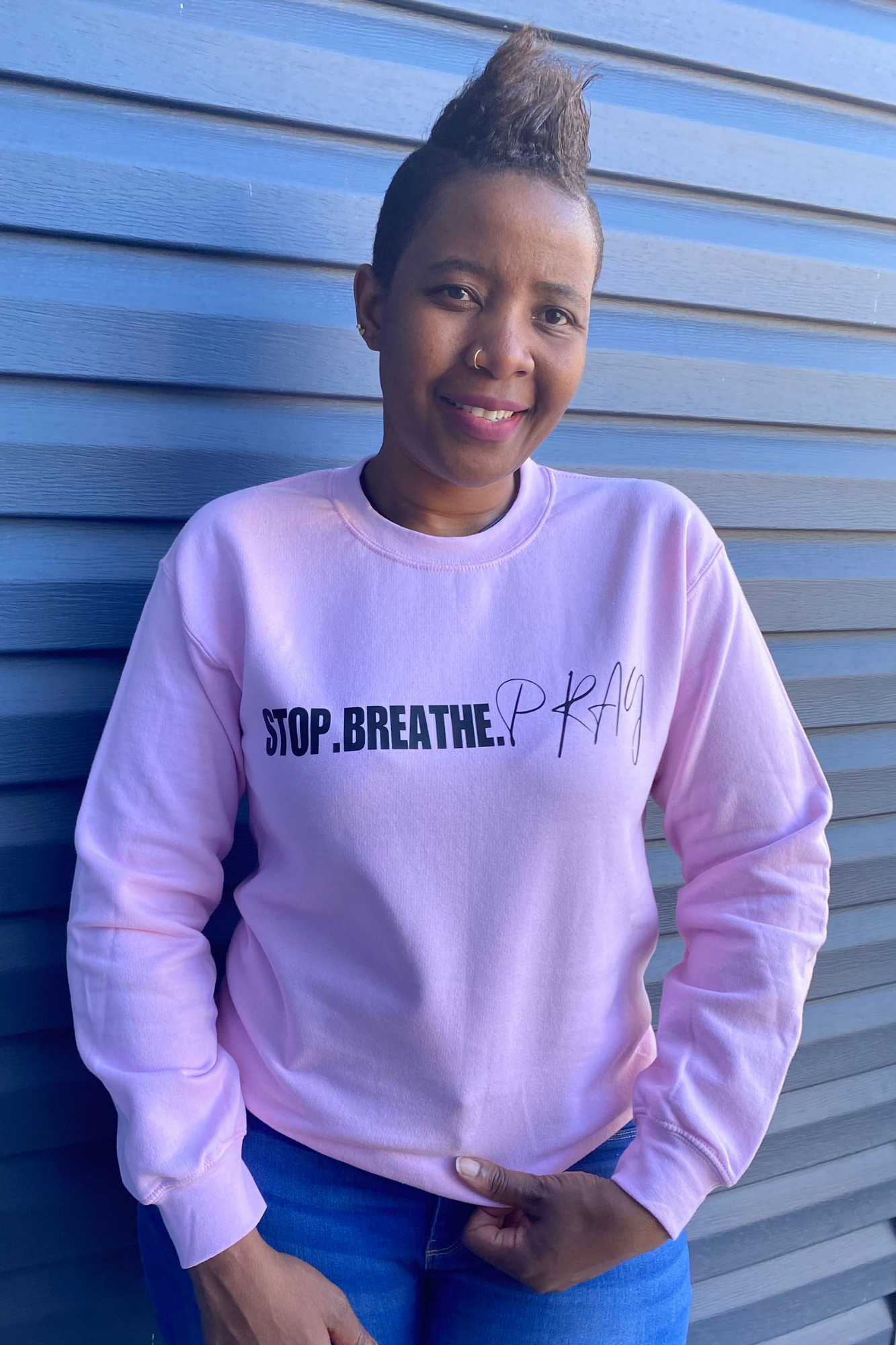 STOP BREATHE PRAY SWEATSHIRT