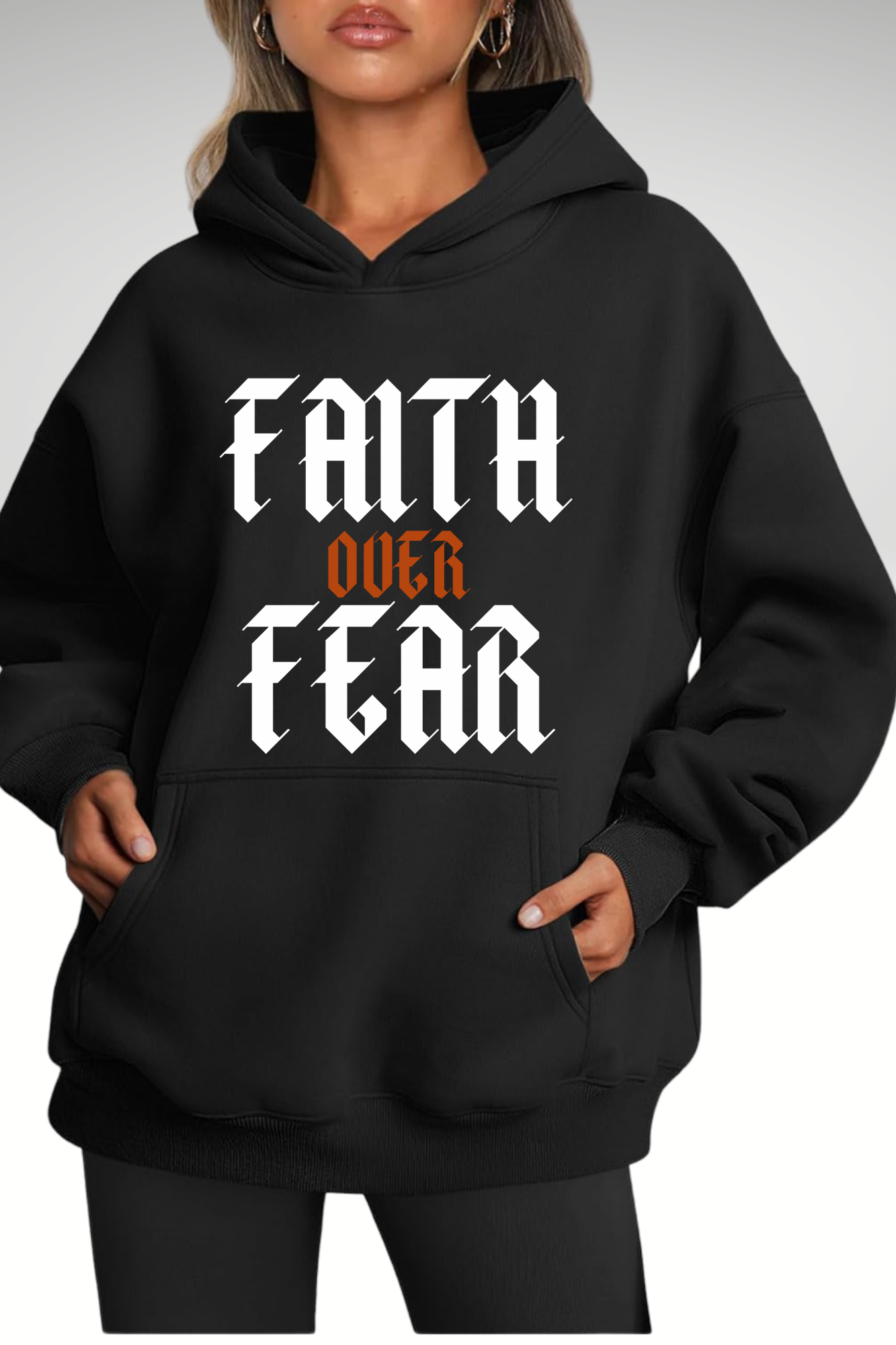 FAITH OVER FEAR HOODIES