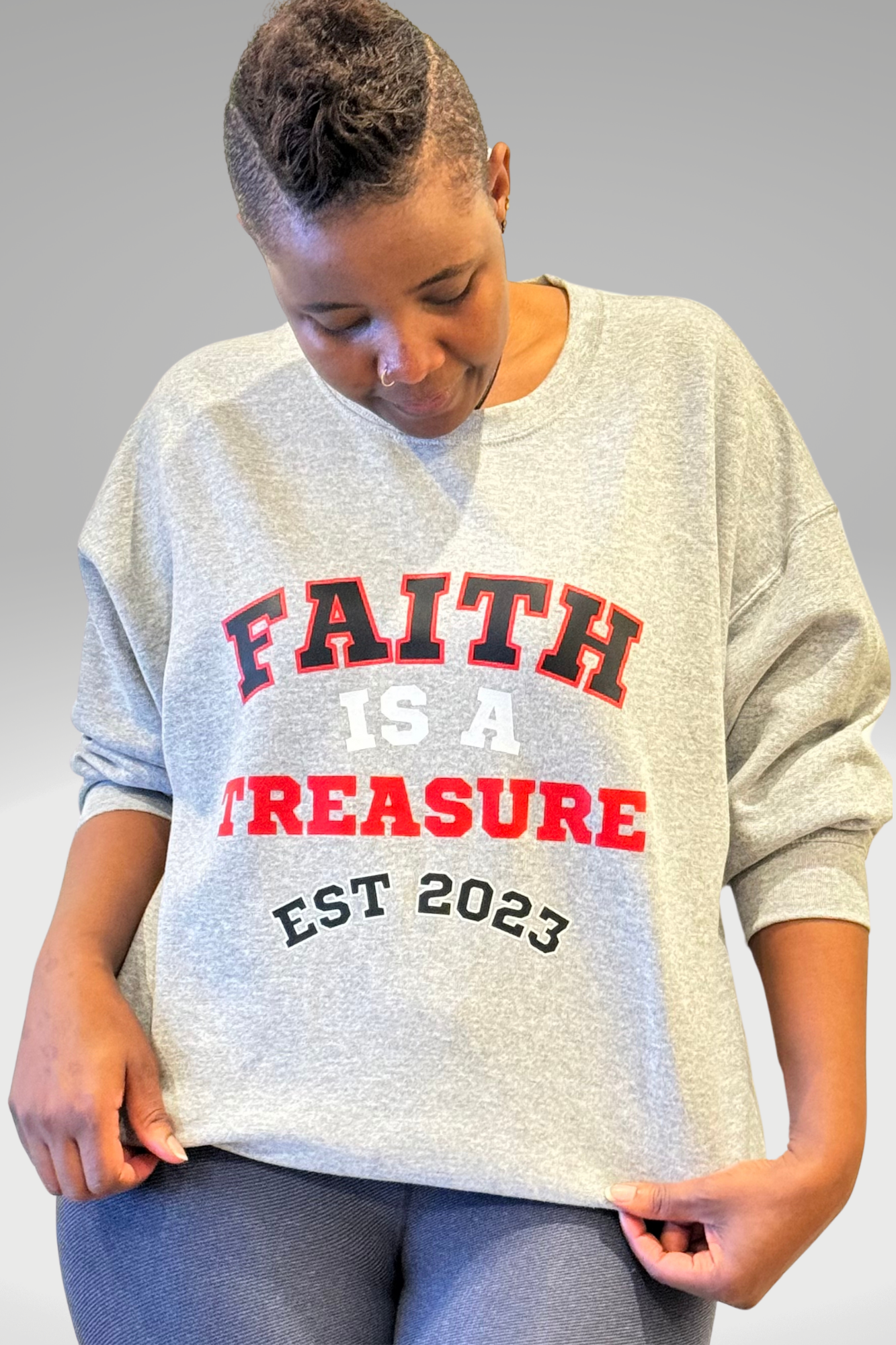 FAITH IS A TREASURE EST SWEATSHIRT