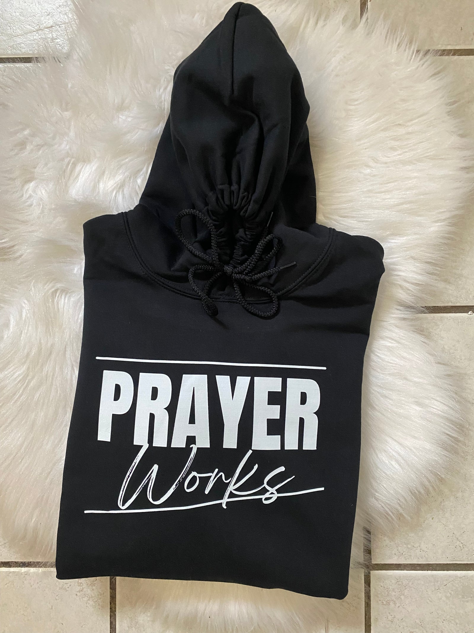 PRAYER WORKS HOODIE