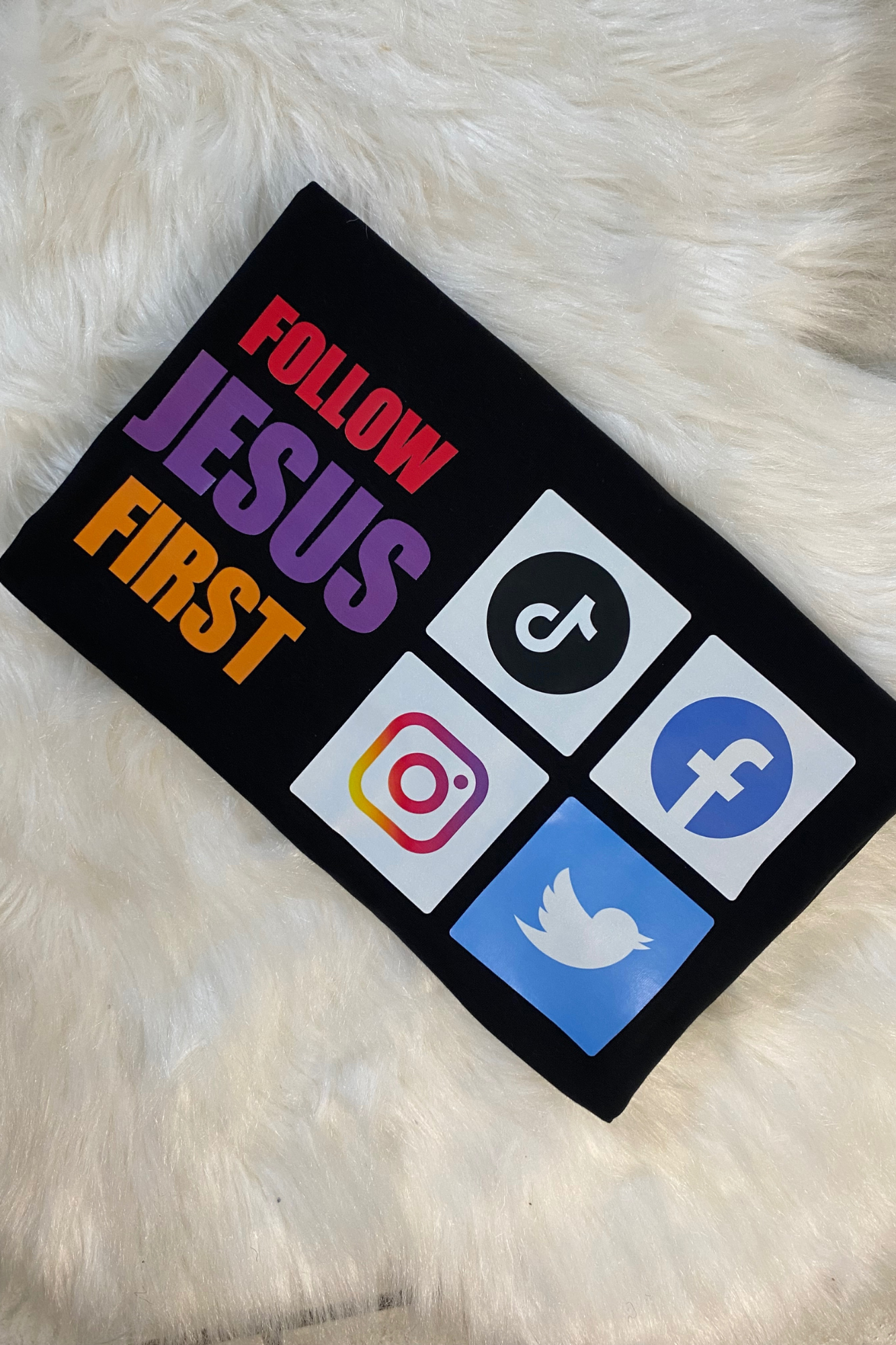 FOLLOW JESUS FIRST T-SHIRT