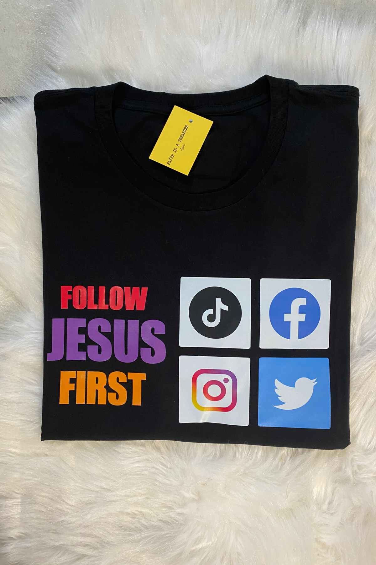 FOLLOW JESUS FIRST T-SHIRT