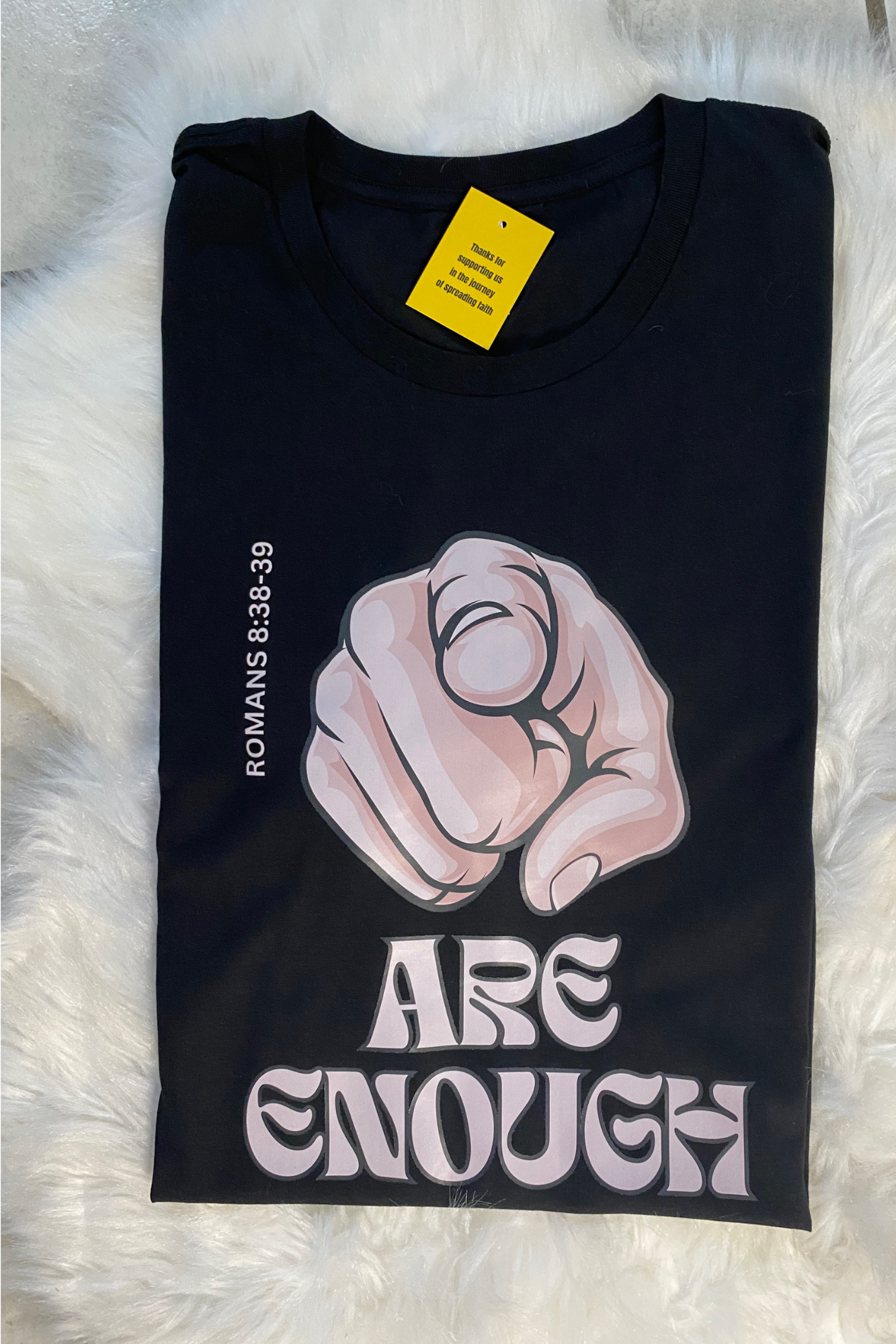YOU ARE ENOUGH T-SHIRT
