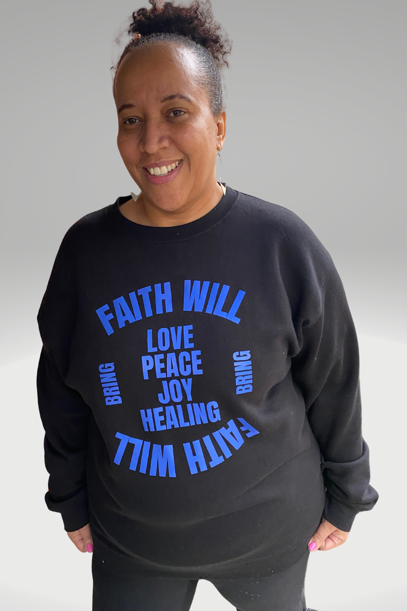 FAITH WILL BRING BLUE SWEATSHIRT