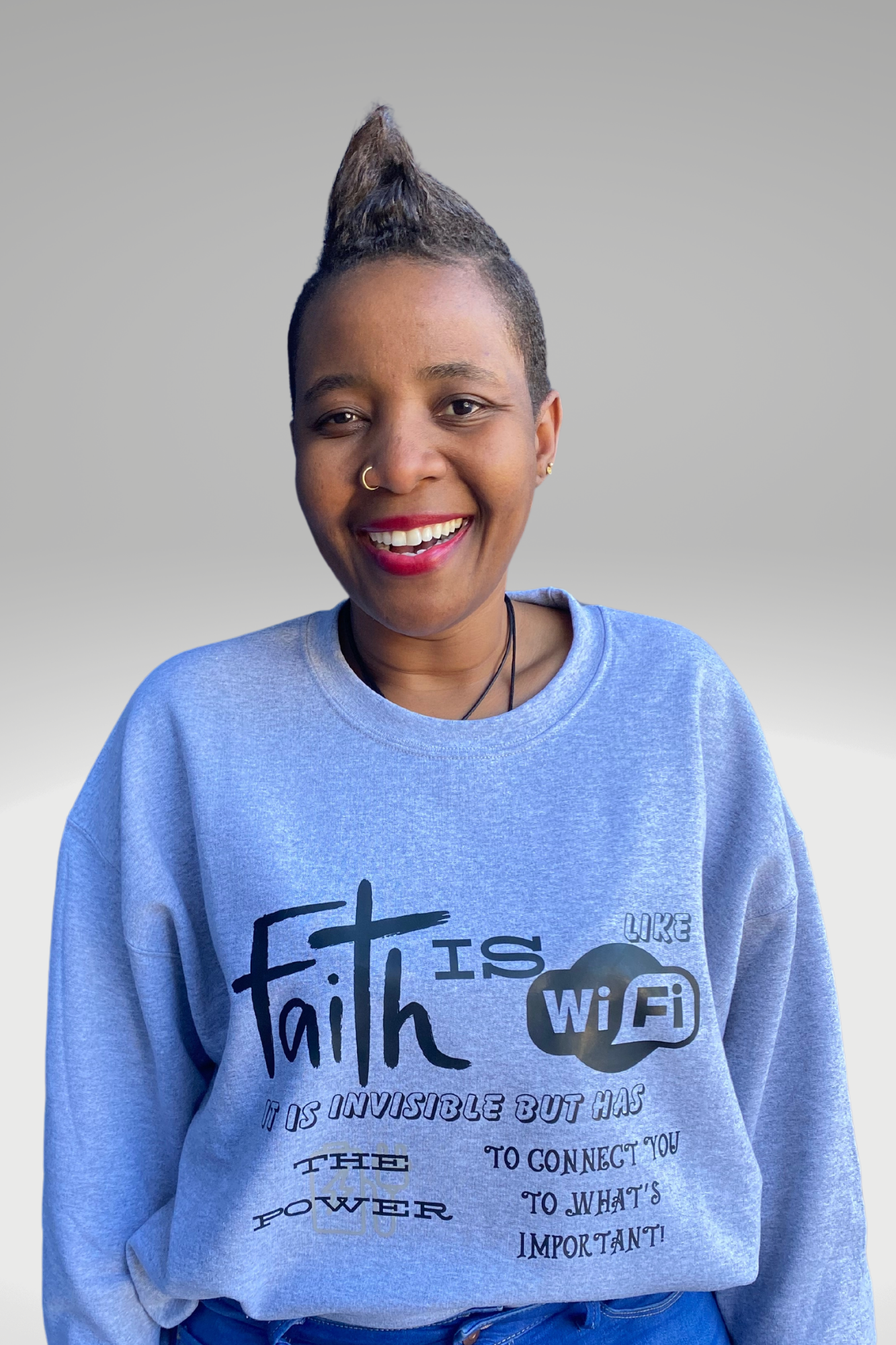 FAITH IS LIKE WI-FI SWEATSHIRT