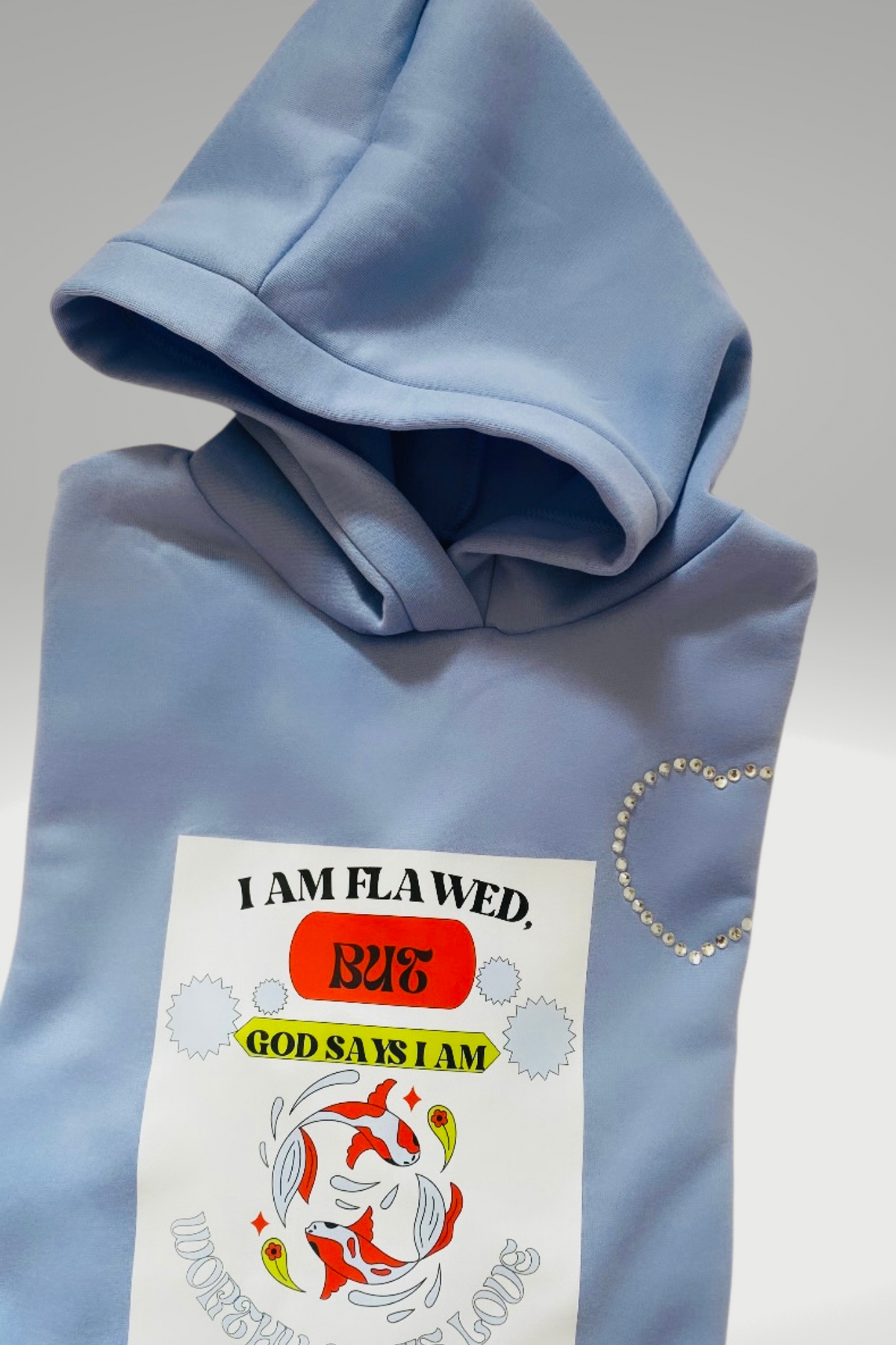 FLAWED BUT WORTHY HOODIE