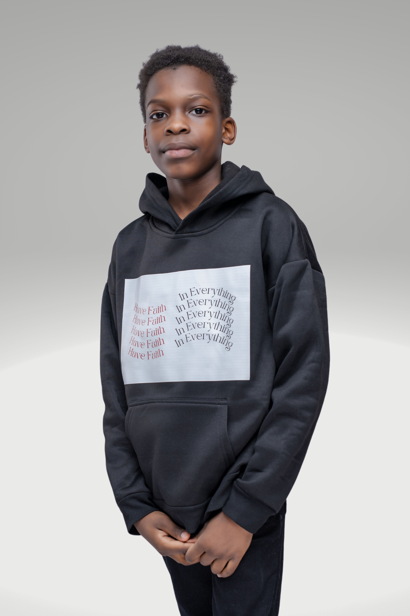 HAVE FAITH IN EVERYTHING BOYS HOODIE