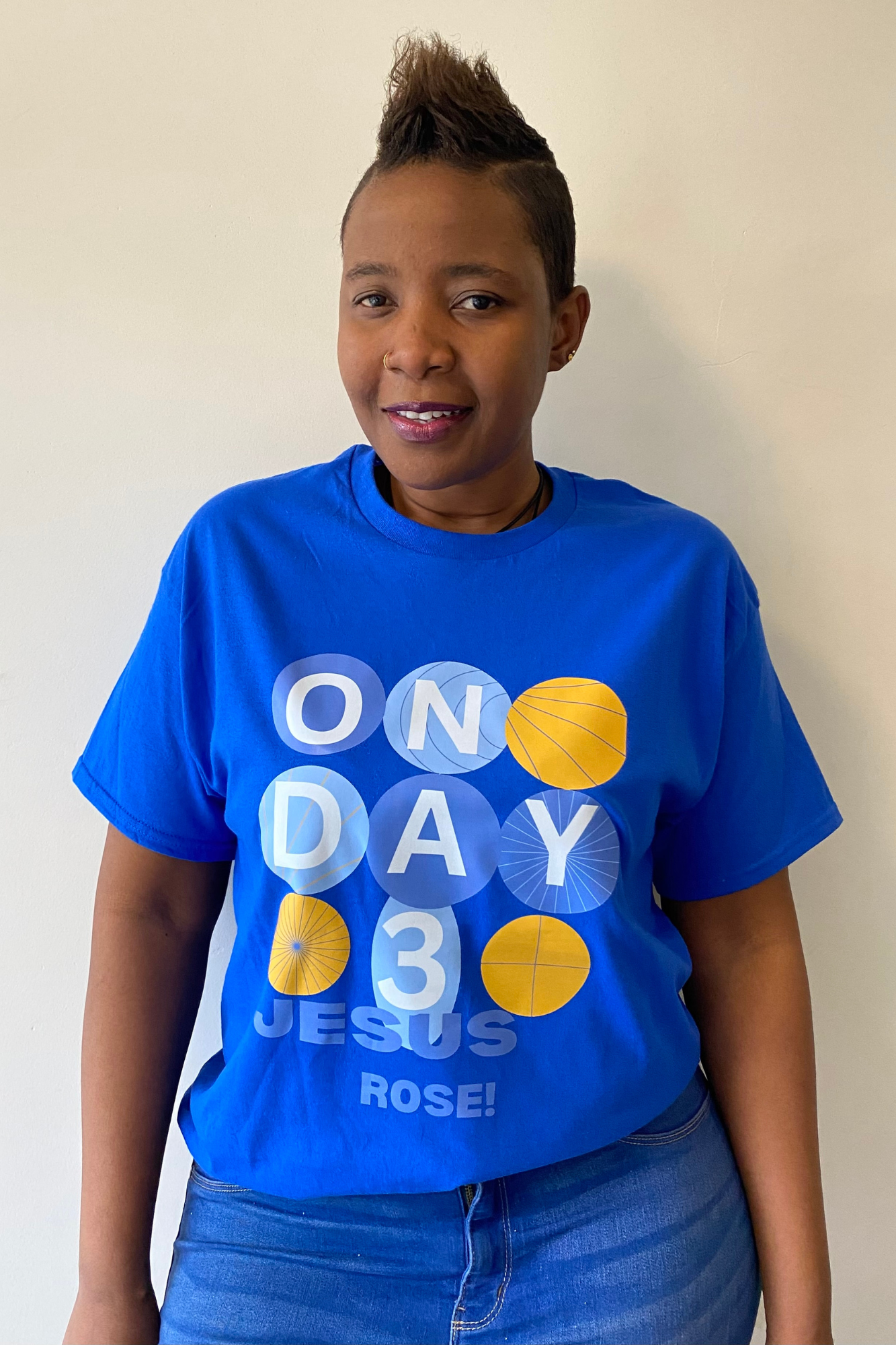 ON DAY 3 HE ROSE T-SHIRT