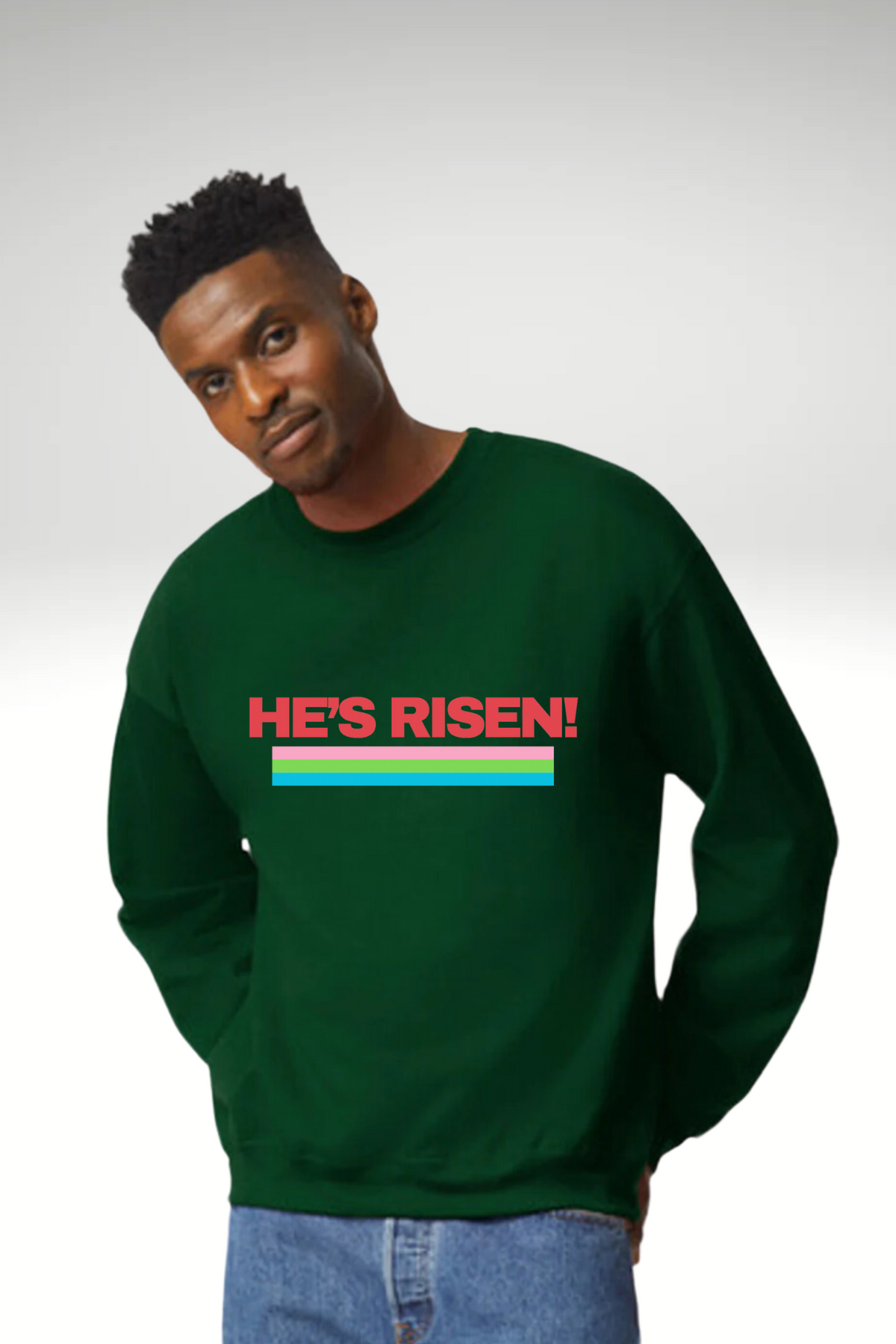 HE’S RISEN UNISEX SWEATSHIRT