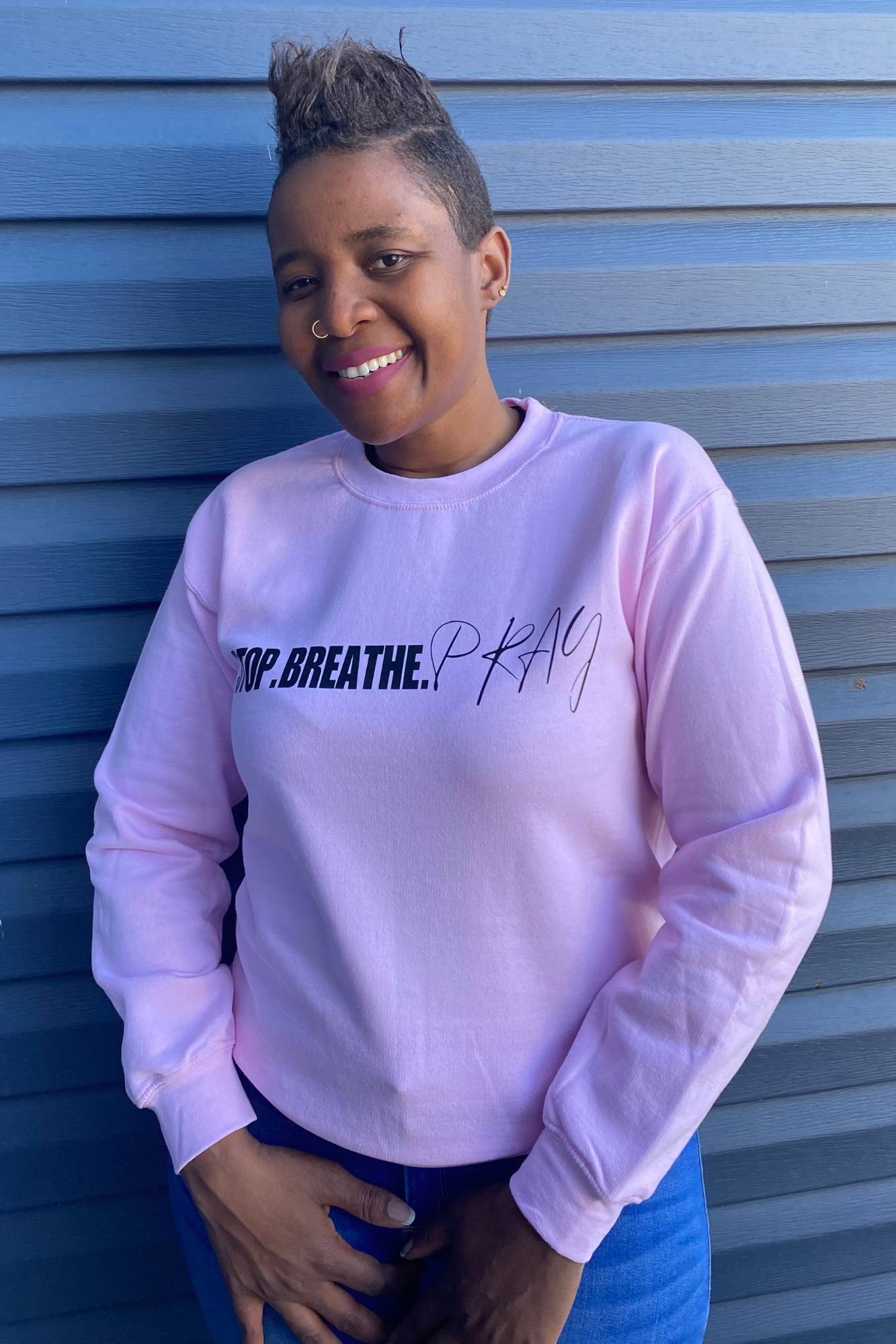 STOP BREATHE PRAY SWEATSHIRT