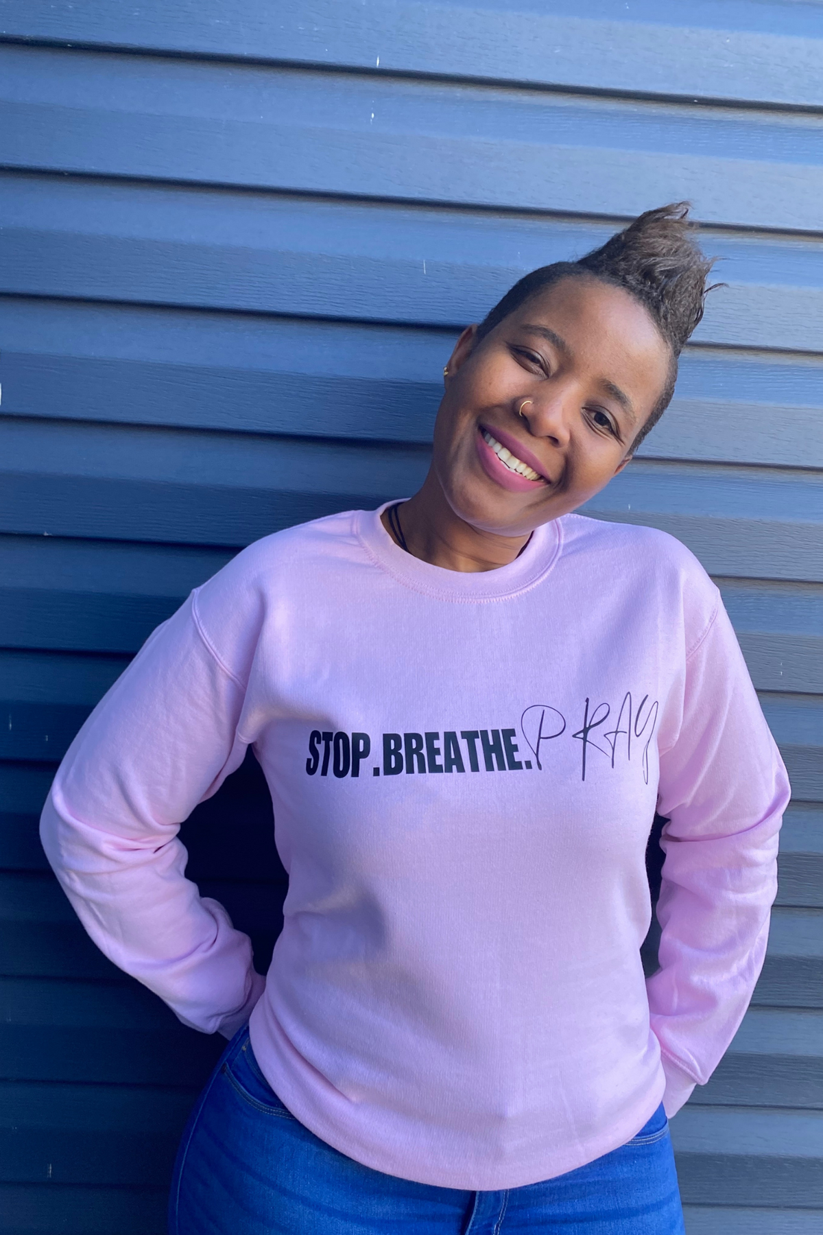 STOP BREATHE PRAY SWEATSHIRT
