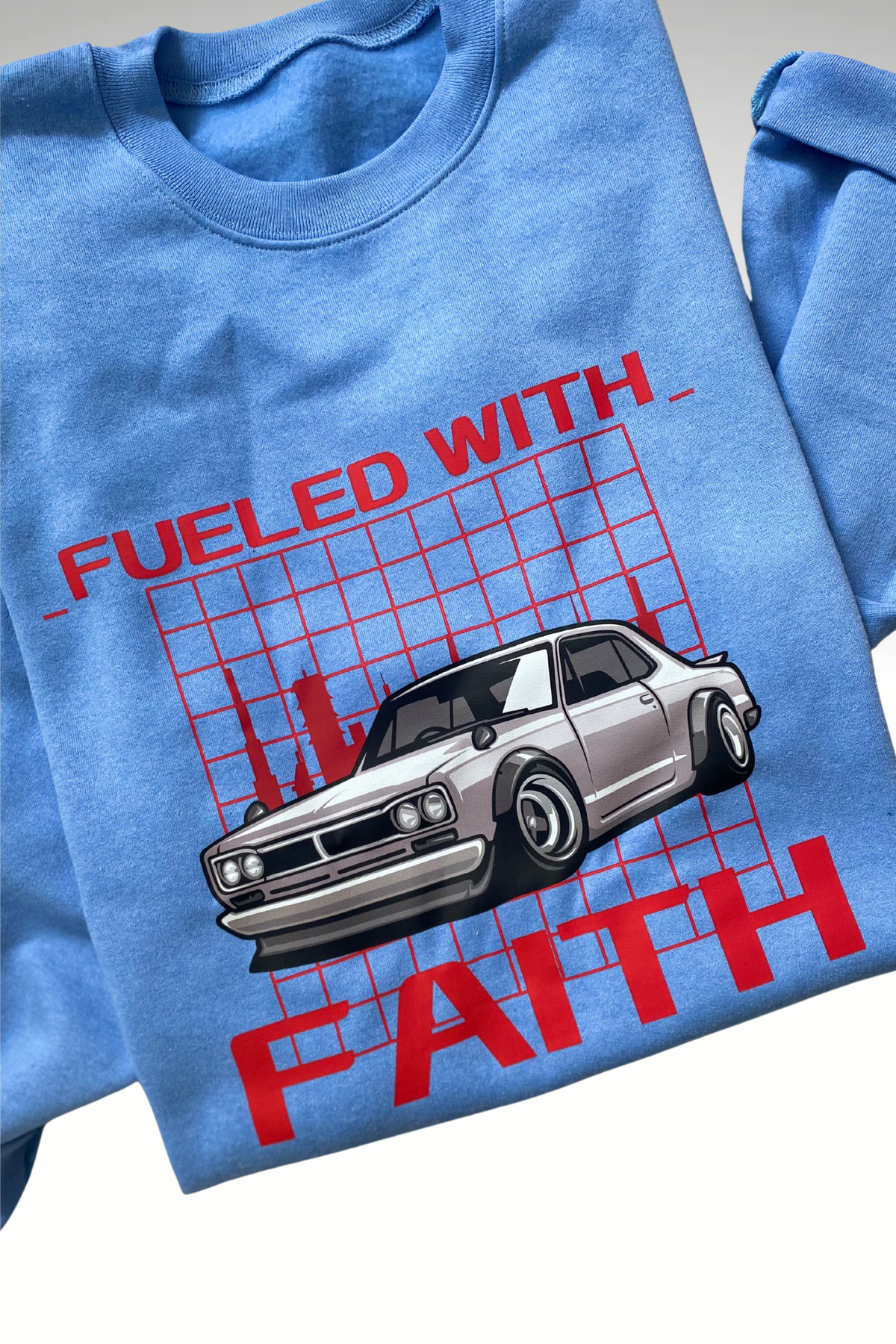 FUELED WITH FAITH SWEATSHIRT