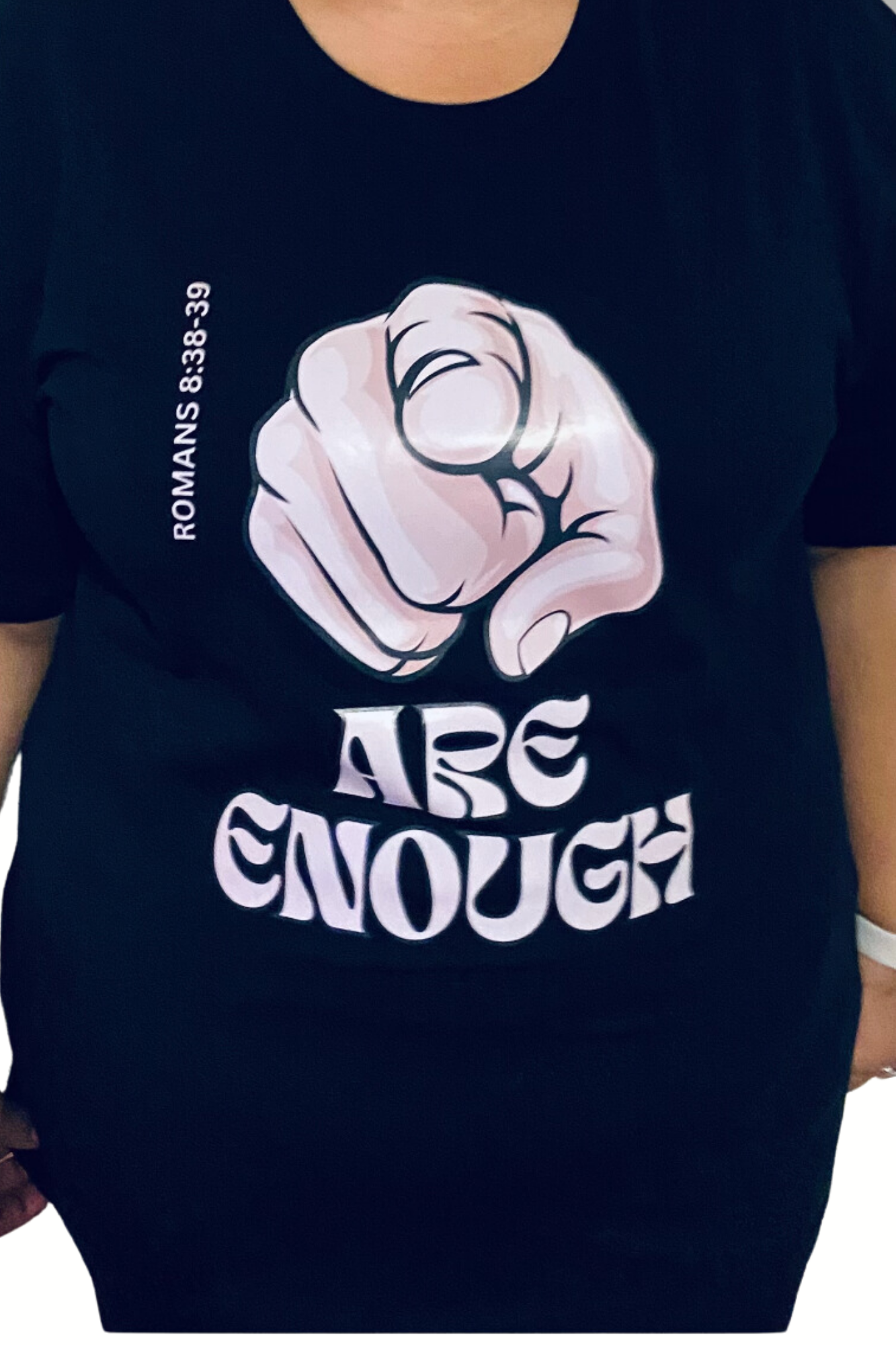 YOU ARE ENOUGH T-SHIRT
