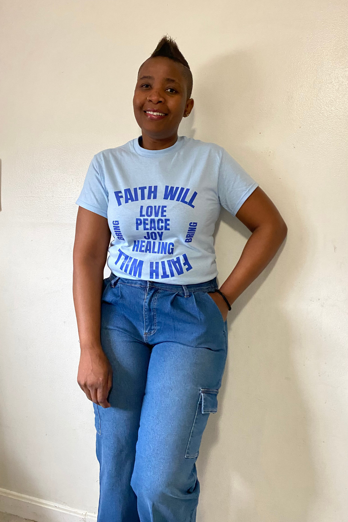 FAITH WILL BRING T-SHIRT