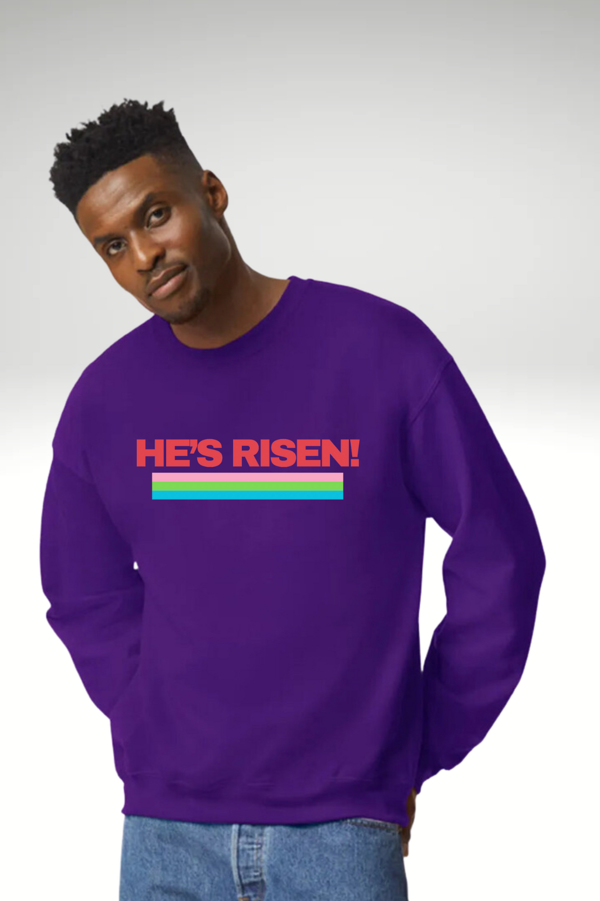 HE’S RISEN UNISEX SWEATSHIRT