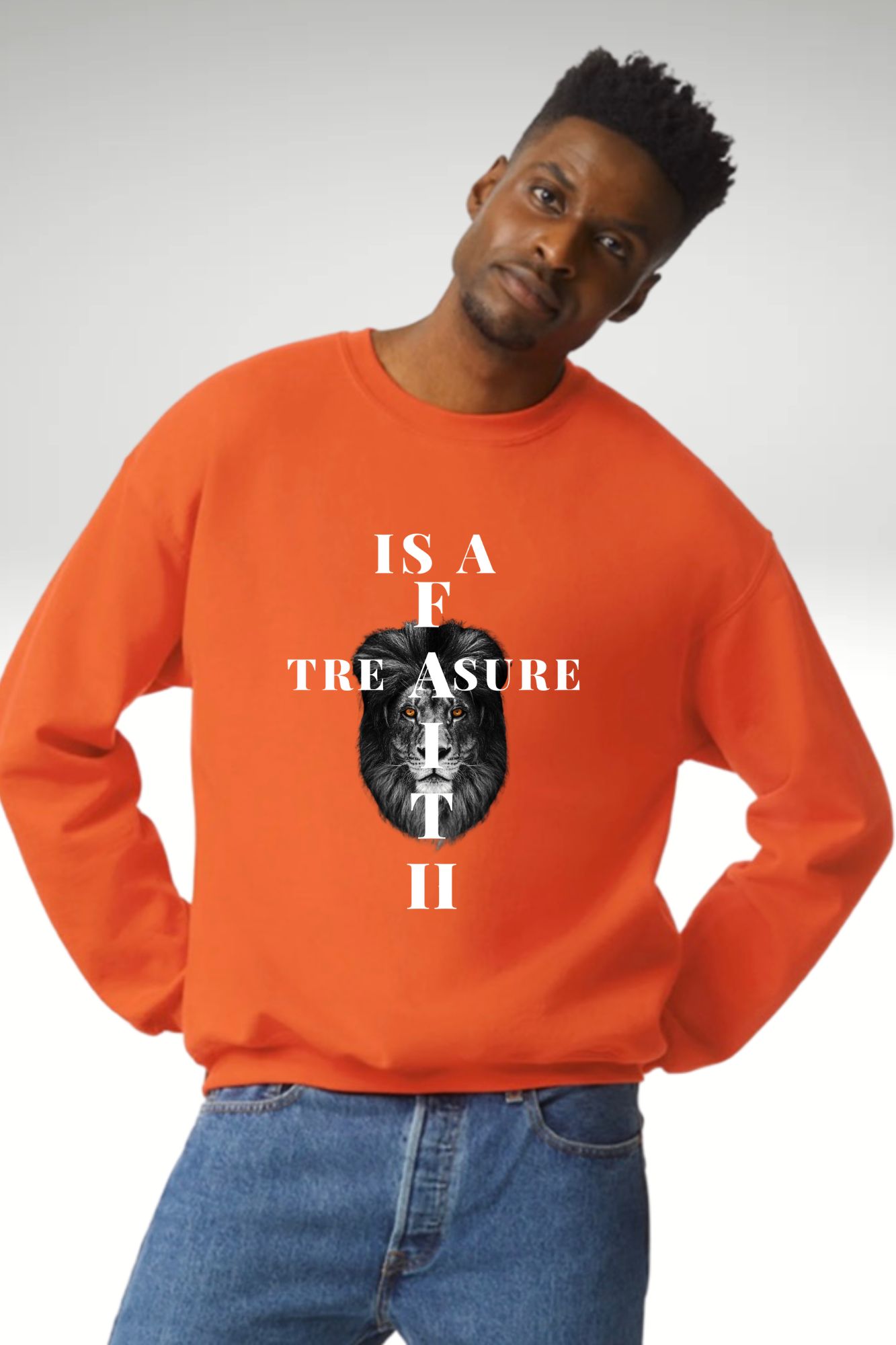 FAITH IS A TREASURE SWEATSHIRT