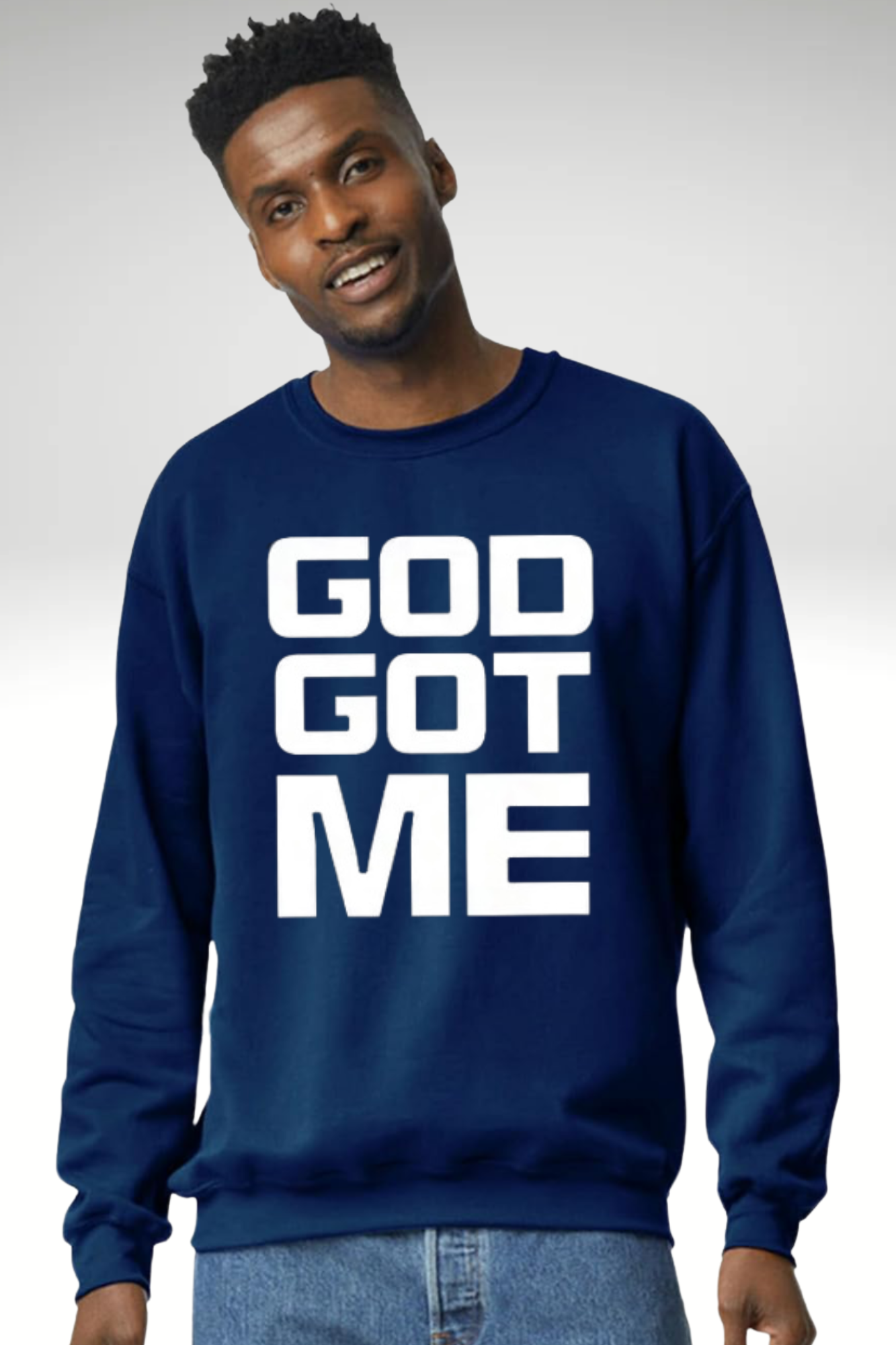 GOD GOT ME SWEATSHIRT