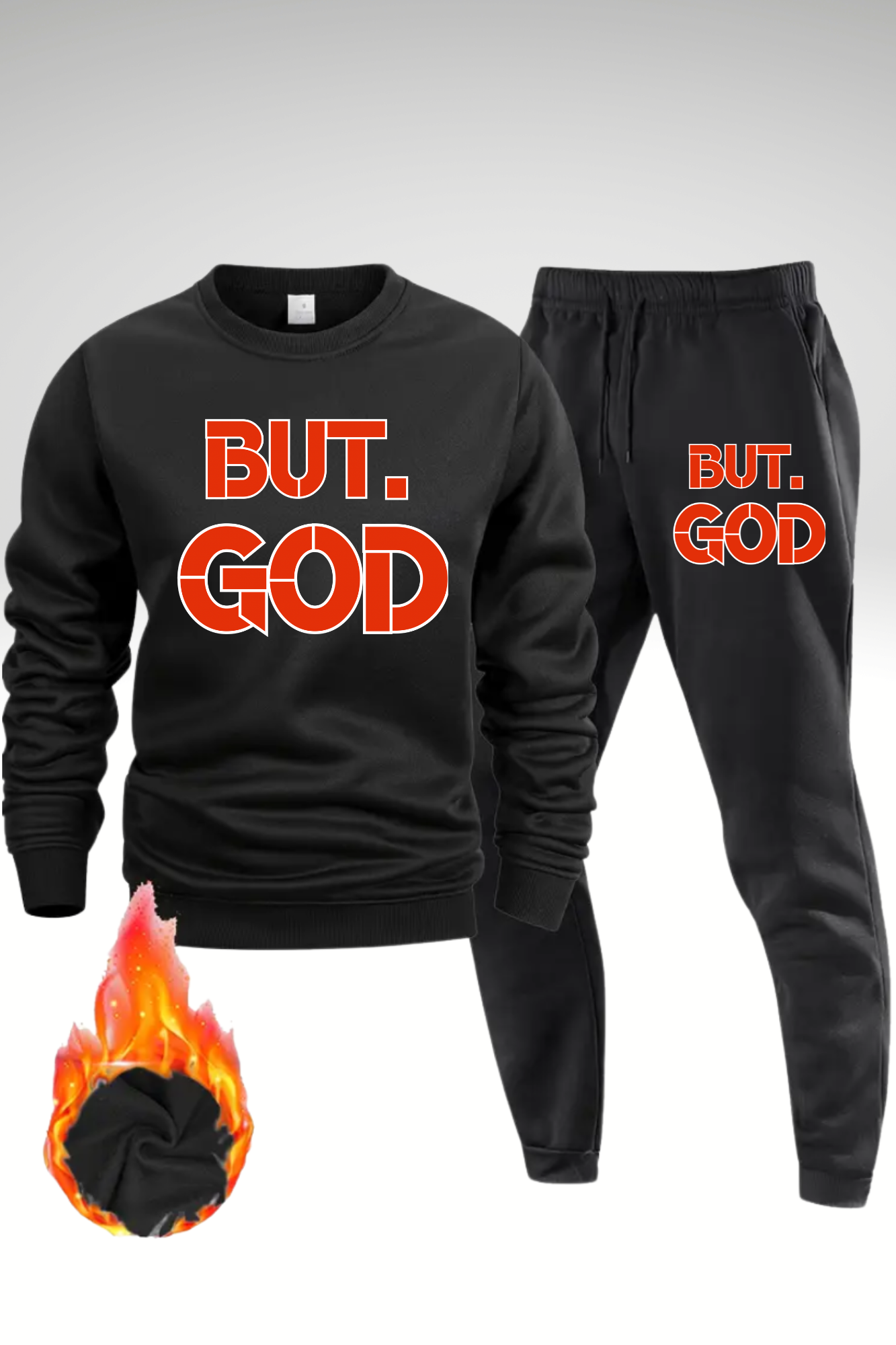 BUT GOD SWEATSHIRT SETS